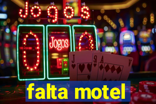 falta motel